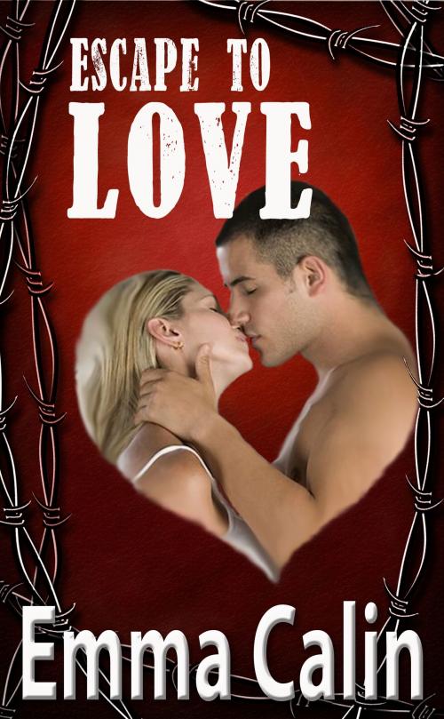 Cover of the book Escape To Love by Emma Calin, Emma Calin