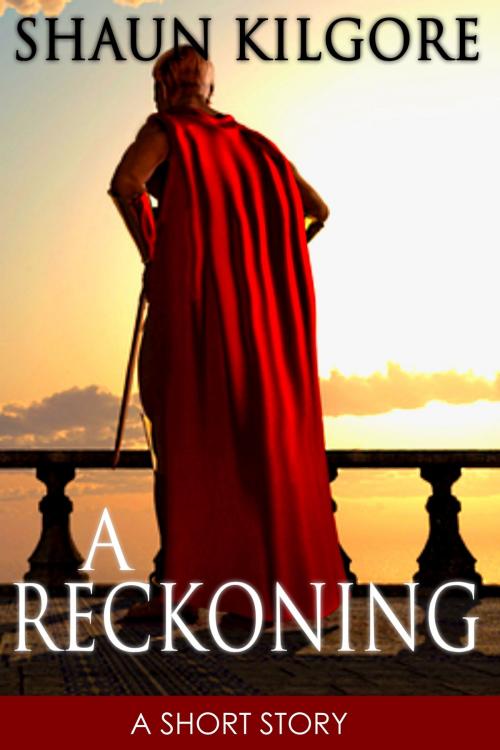 Cover of the book A Reckoning by Shaun Kilgore, Founders House Publishing LLC