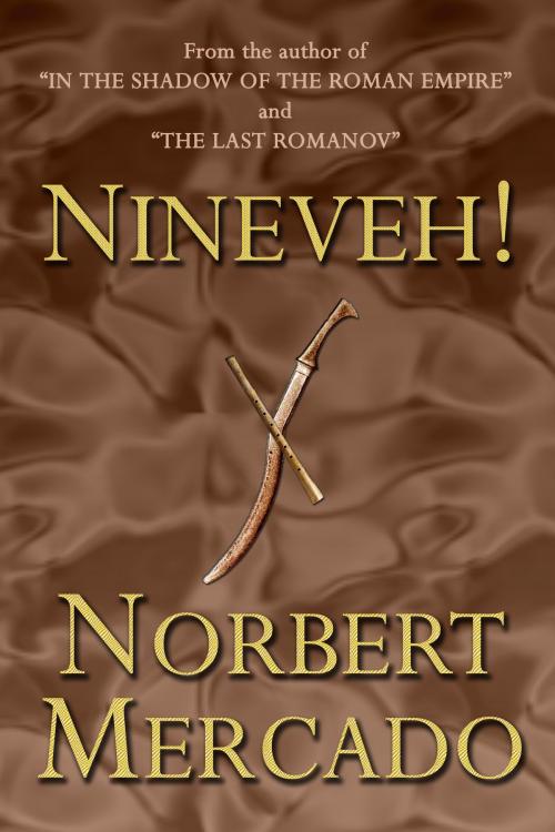 Cover of the book Nineveh! by Norbert Mercado, Norbert Mercado