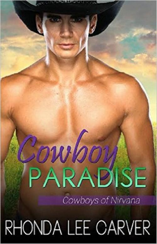 Cover of the book Cowboy Paradise by Rhonda Lee Carver, Rhonda Lee Carver