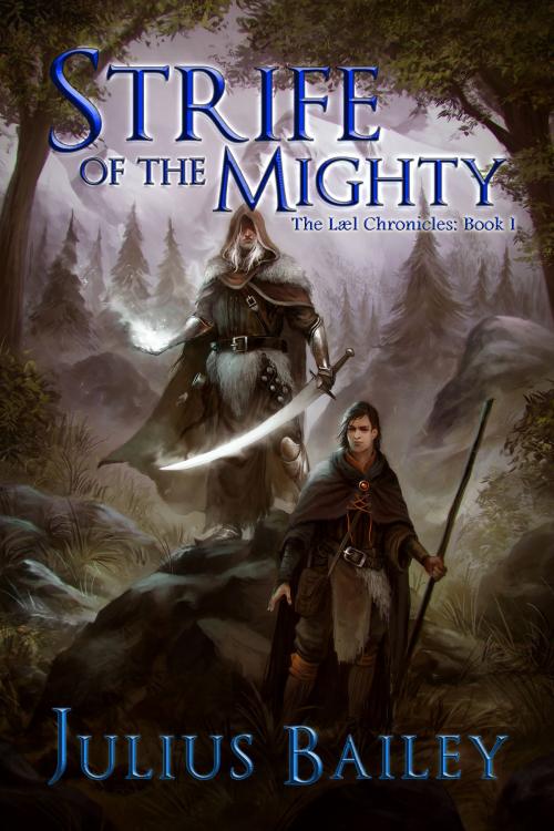 Cover of the book Strife Of The Mighty by Julius Bailey, Julius Bailey