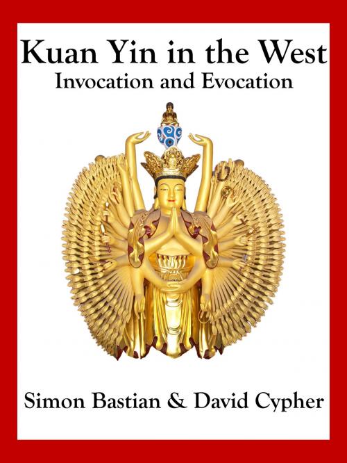 Cover of the book Kuan Yin in the West by Simon Bastian, David Cypher, Hadean