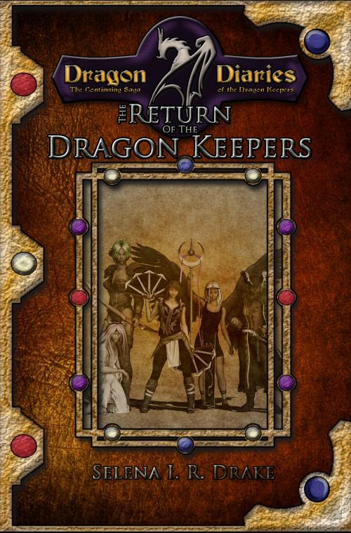 Cover of the book Dragon Diaries: The Return of the Dragon Keepers by Selena IR Drake, Selena IR Drake