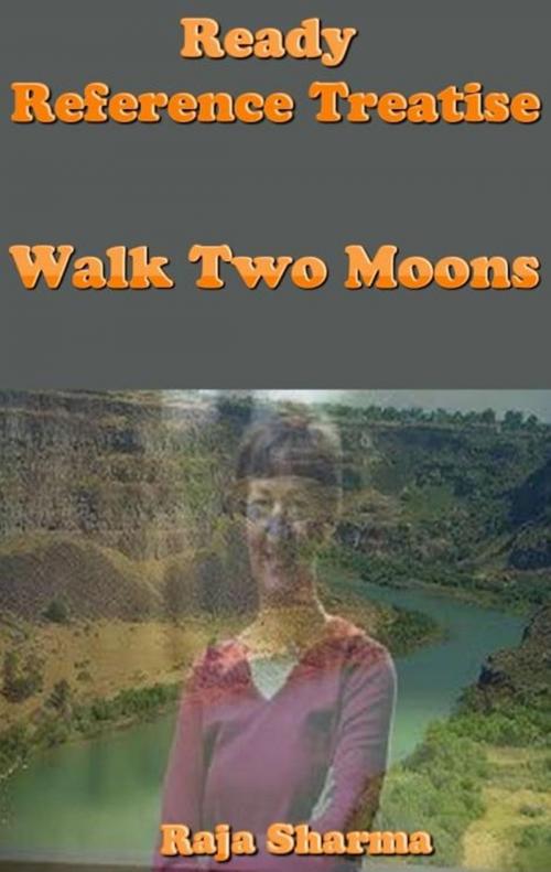 Cover of the book Ready Reference Treatise: Walk Two Moons by Raja Sharma, Raja Sharma