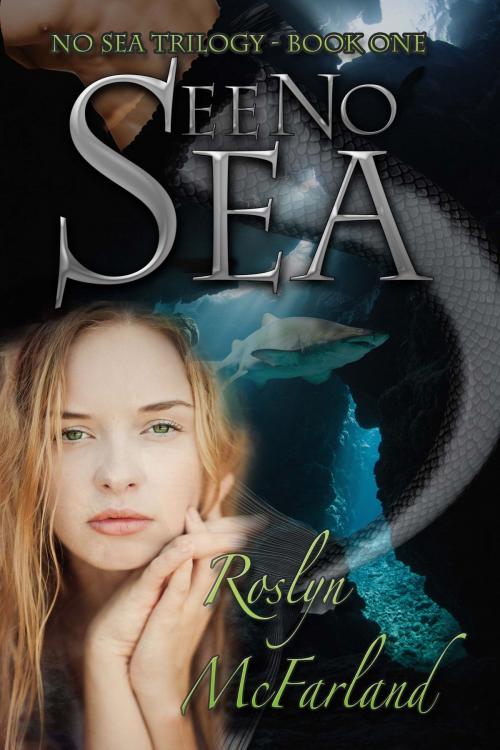 Cover of the book See No Sea by Roslyn McFarland, Roslyn McFarland