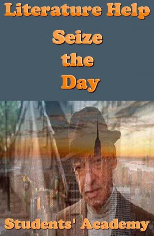 Cover of the book Literature Help: Seize the Day by Students' Academy, Raja Sharma