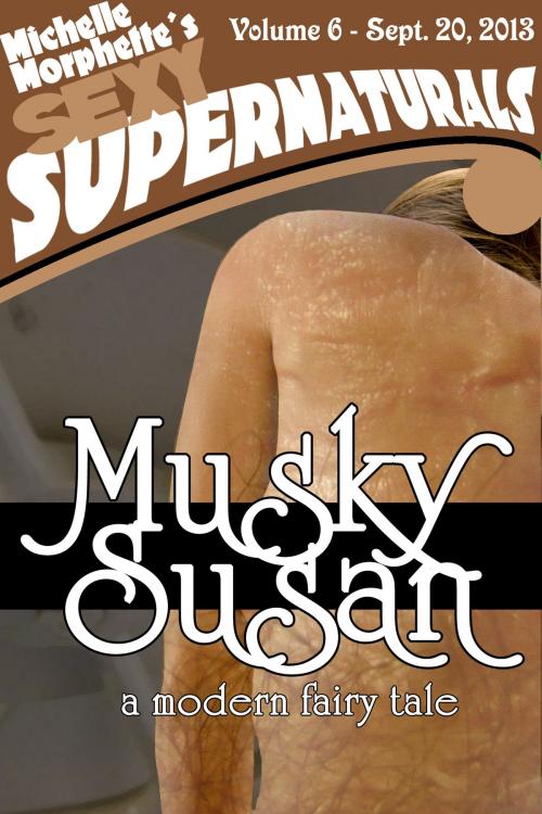 Cover of the book Musky Susan by Michelle Morphette, Michelle Morphette