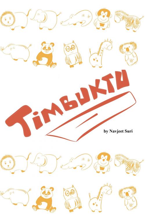 Cover of the book Timbuktu by Navjeet Suri, Navjeet Suri