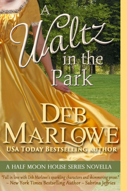 Cover of the book A Waltz in the Park by Deb Marlowe, Deb Marlowe
