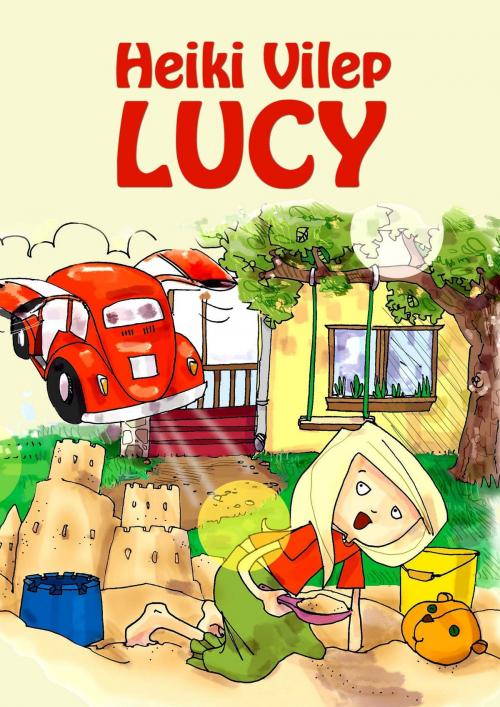 Cover of the book Lucy by Heiki Vilep, Heiki Vilep
