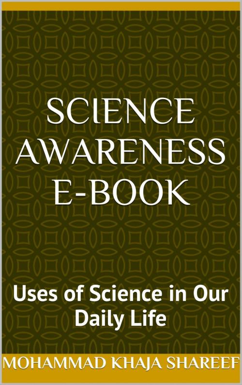 Cover of the book Science Awareness E-Book by Mohmmad Khaja Shareef, Mohmmad Khaja Shareef