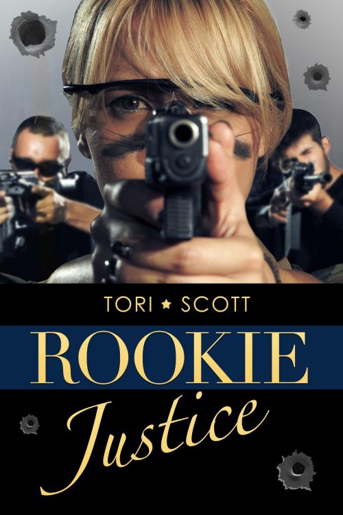 Cover of the book Rookie Justice by Tori Scott, Tori Scott