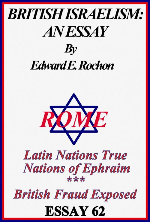 Cover of the book British Israelism: An Essay by Edward E. Rochon, Edward E. Rochon