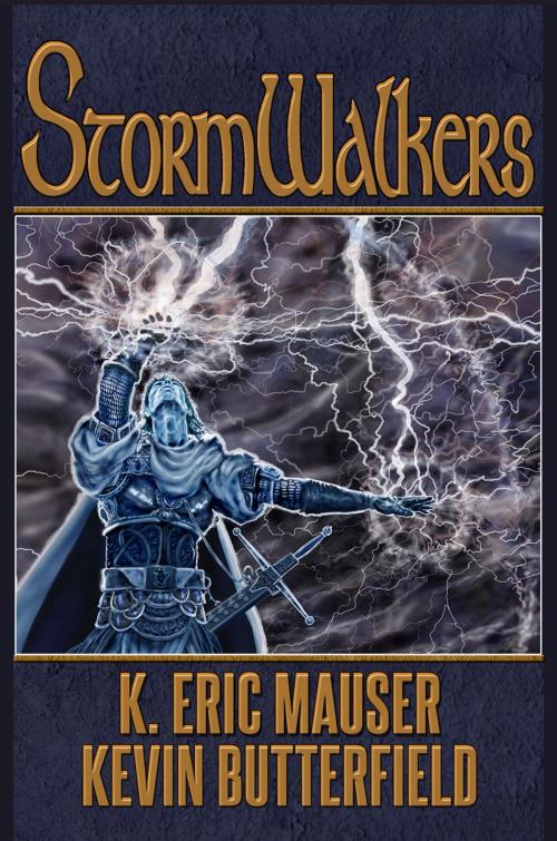 Cover of the book Stormwalkers by Kevin Butterfield, K. Eric Mauser, Kevin Butterfield