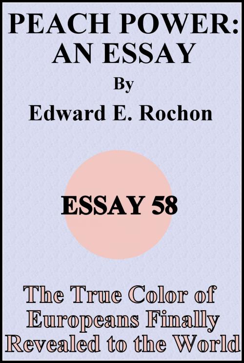 Cover of the book Peach Power: An Essay by Edward E. Rochon, Edward E. Rochon