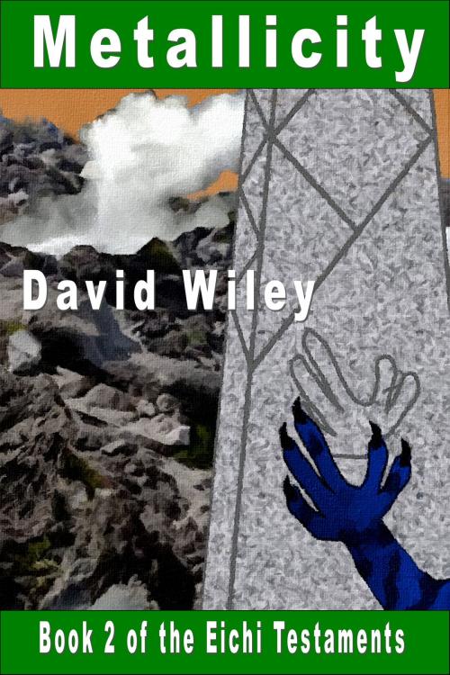 Cover of the book Metallicity: Book 2 of the Eichi Testaments by David Wiley, David Wiley