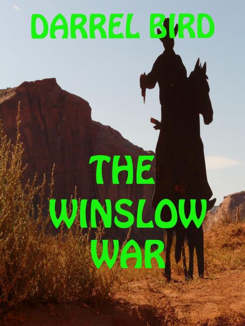 Cover of the book The Winslow War by Darrel Bird, Darrel Bird
