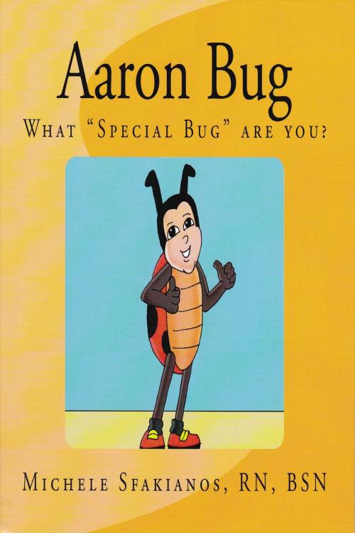 Cover of the book Aaron Bug by Michele Sfakianos, Michele Sfakianos