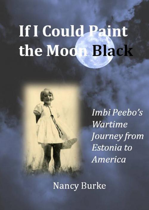 Cover of the book If I Could Paint the Moon Black by Nancy Burke, Nancy Burke