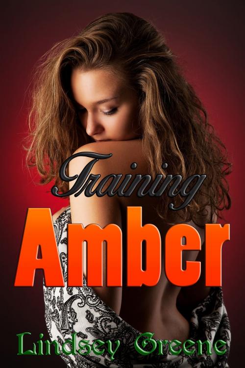 Cover of the book Training Amber by Lindsey Greene, Lindsey Greene