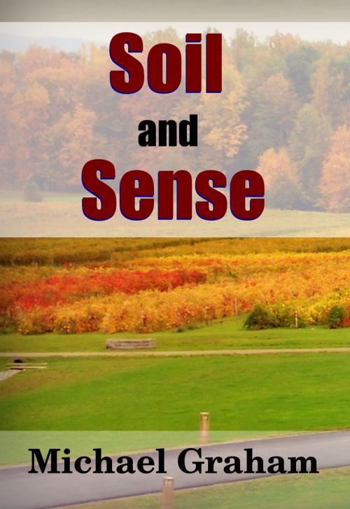 Cover of the book Soil and Sense by Midwest Journal Press, Michael Graham, Dr. Robert C. Worstell, Midwest Journal Press