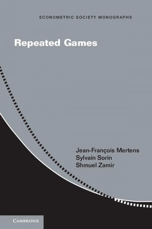 Cover of the book Repeated Games by Jean-François Mertens, Sylvain Sorin, Shmuel Zamir, Cambridge University Press