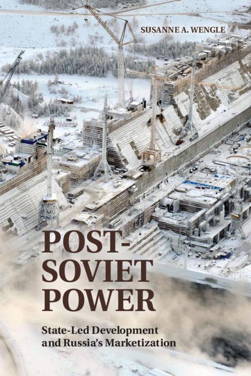 Cover of the book Post-Soviet Power by Susanne A. Wengle, Cambridge University Press