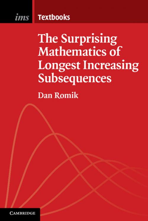 Cover of the book The Surprising Mathematics of Longest Increasing Subsequences by Dan Romik, Cambridge University Press