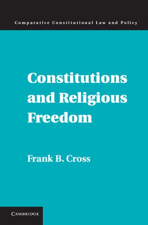 Cover of the book Constitutions and Religious Freedom by Frank B. Cross, Cambridge University Press