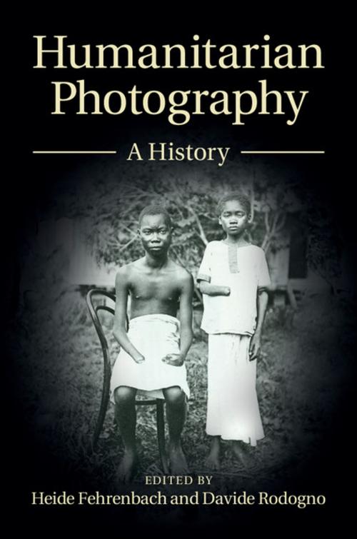 Cover of the book Humanitarian Photography by , Cambridge University Press