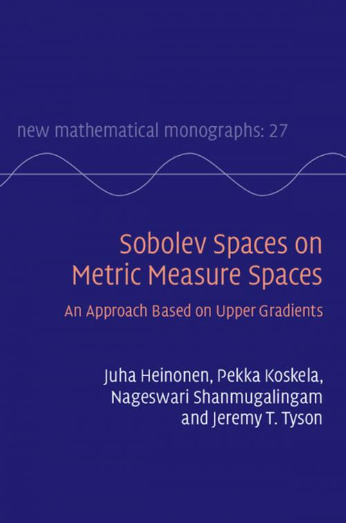 Cover of the book Sobolev Spaces on Metric Measure Spaces by Juha Heinonen, Pekka Koskela, Nageswari Shanmugalingam, Jeremy T. Tyson, Cambridge University Press
