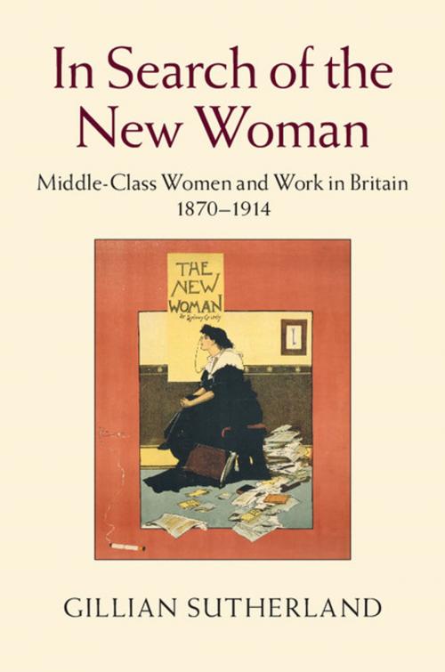 Cover of the book In Search of the New Woman by Gillian Sutherland, Cambridge University Press