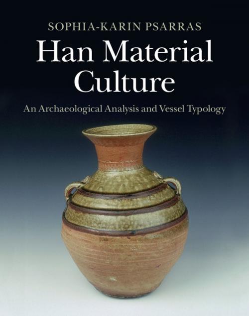 Cover of the book Han Material Culture by Sophia-Karin Psarras, Cambridge University Press