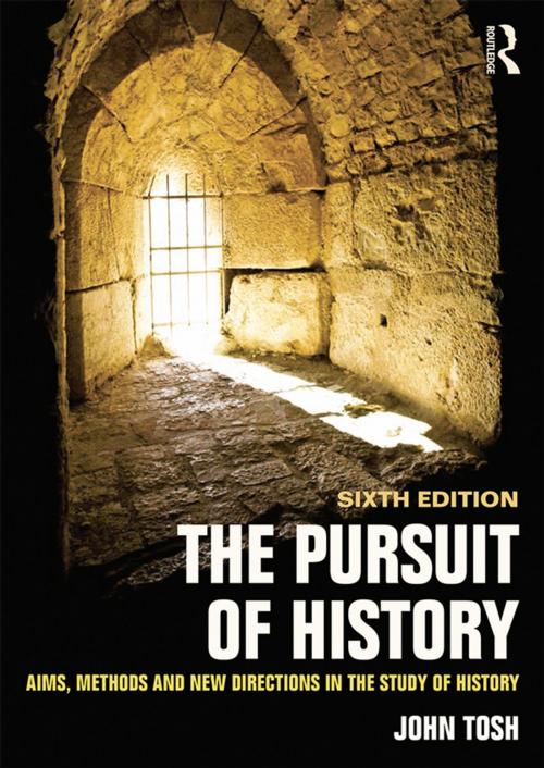 Cover of the book The Pursuit of History by John Tosh, Taylor and Francis