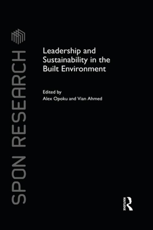 Cover of the book Leadership and Sustainability in the Built Environment by , CRC Press