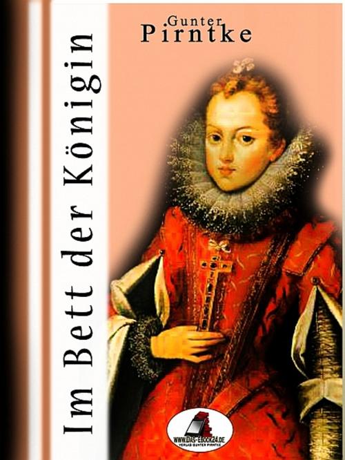 Cover of the book Im Bett der Königin by Gunter Pirntke, Gunter Pirntke