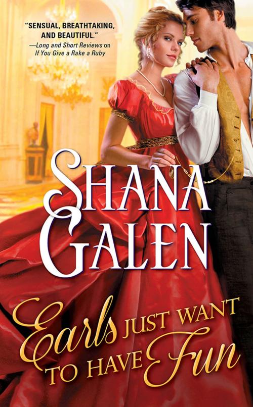 Cover of the book Earls Just Want to Have Fun by Shana Galen, Sourcebooks