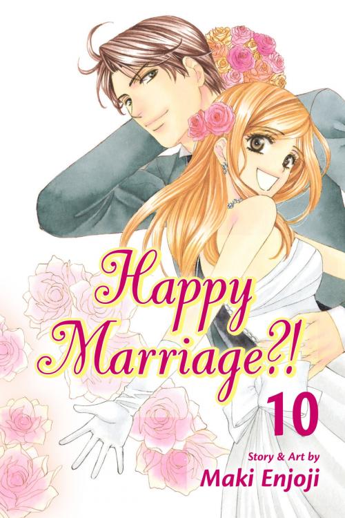 Cover of the book Happy Marriage?!, Vol. 10 by Maki Enjoji, VIZ Media