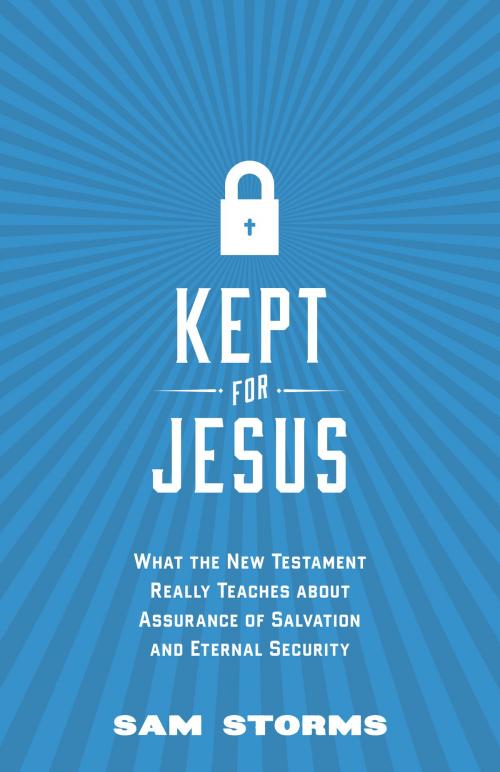 Cover of the book Kept for Jesus by Sam Storms, Crossway