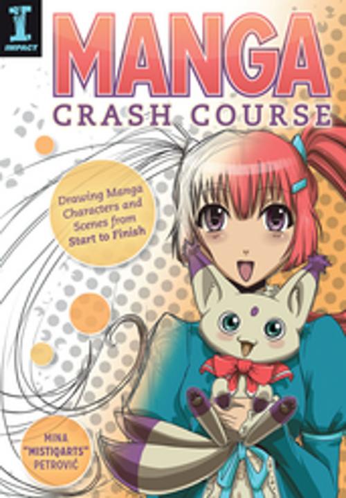 Cover of the book Manga Crash Course by Mina "Mistiqarts" Petrovic, F+W Media
