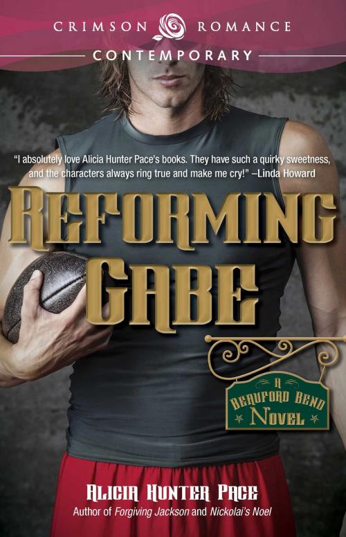 Cover of the book Reforming Gabe by Alicia Hunter Pace, Crimson Romance