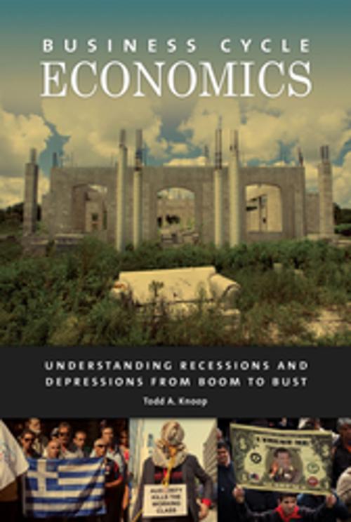 Cover of the book Business Cycle Economics: Understanding Recessions and Depressions from Boom to Bust by Todd A. Knoop, ABC-CLIO