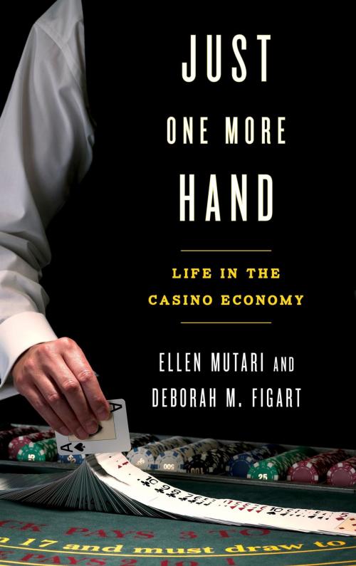 Cover of the book Just One More Hand by Ellen Mutari, Deborah M. Figart, Rowman & Littlefield Publishers