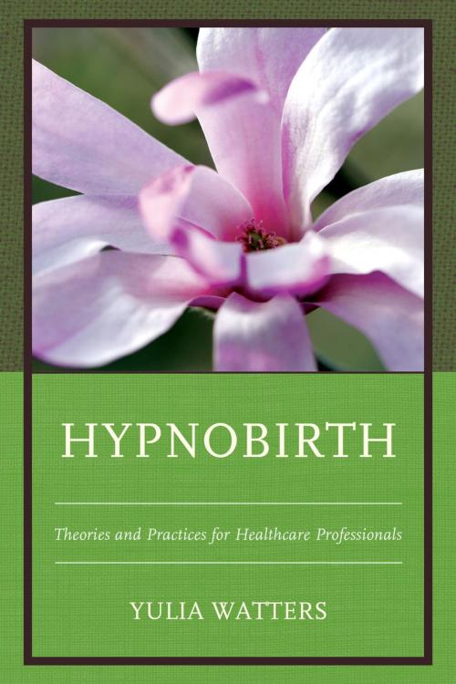Cover of the book Hypnobirth by Yulia Watters, Rowman & Littlefield Publishers