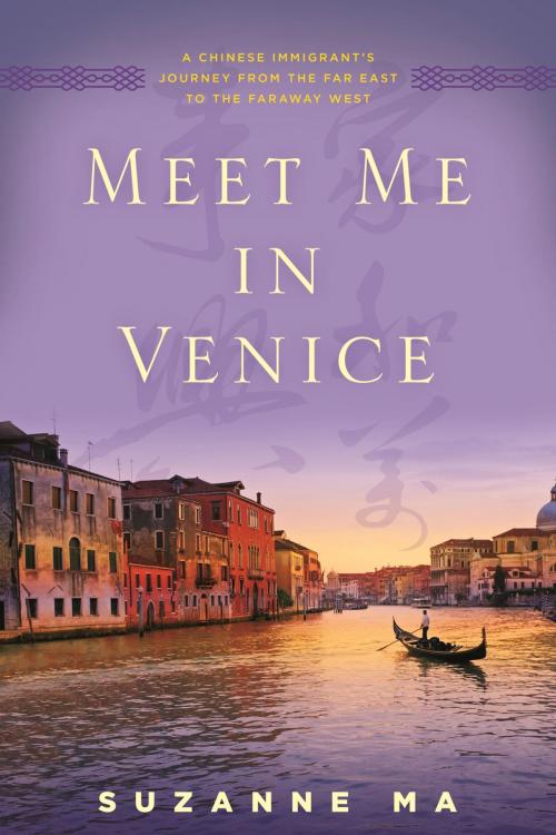 Cover of the book Meet Me in Venice by Suzanne Ma, Rowman & Littlefield Publishers