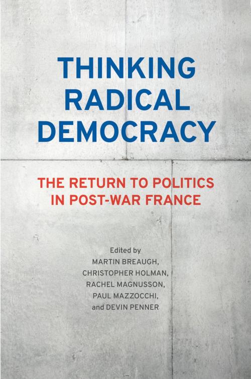 Cover of the book Thinking Radical Democracy by , University of Toronto Press, Scholarly Publishing Division