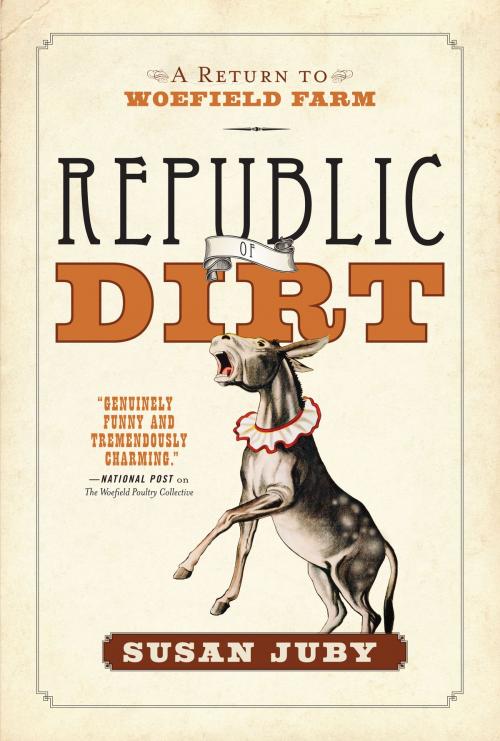 Cover of the book Republic Of Dirt by Susan Juby, Harper Perennial