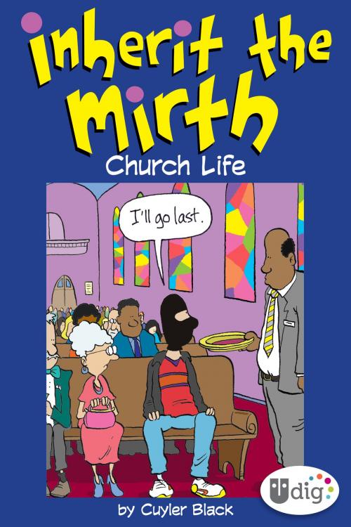 Cover of the book Inherit the Mirth: Church Life by Cuyler Black, Andrews McMeel Publishing