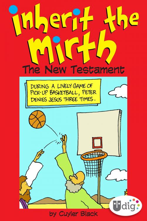 Cover of the book Inherit the Mirth: The New Testament by Cuyler Black, Andrews McMeel Publishing