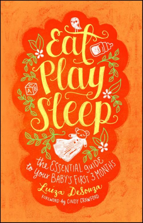Cover of the book Eat, Play, Sleep by Luiza DeSouza, Atria Books